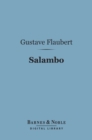 Salambo (Barnes & Noble Digital Library) - eBook
