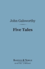 Five Tales (Barnes & Noble Digital Library) - eBook