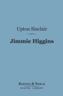 Jimmie Higgins (Barnes & Noble Digital Library) - eBook