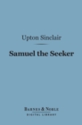 Samuel the Seeker (Barnes & Noble Digital Library) - eBook