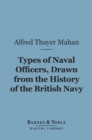 Types of Naval Officers, Drawn from the History of the British Navy (Barnes & Noble Digital Library) - eBook
