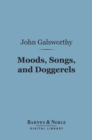 Moods, Songs, and Doggerels (Barnes & Noble Digital Library) - eBook