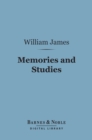 Memories and Studies (Barnes & Noble Digital Library) - eBook