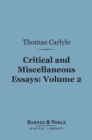 Critical and Miscellaneous Essays, Volume 2 (Barnes & Noble Digital Library) - eBook