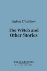 The Witch and Other Stories (Barnes & Noble Digital Library) - eBook