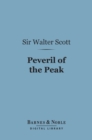 Peveril of the Peak (Barnes & Noble Digital Library) - eBook