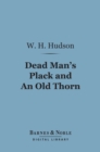 Dead Man's Plack and An Old Thorn (Barnes & Noble Digital Library) - eBook