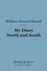 My Diary North and South (Barnes & Noble Digital Library) - eBook