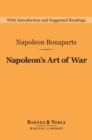 Napoleon's Art of War (Barnes & Noble Digital Library) - eBook