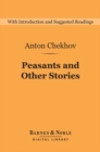 Peasants and Other Stories (Barnes & Noble Digital Library) - eBook