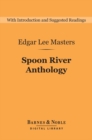 Spoon River Anthology (Barnes & Noble Digital Library) - eBook