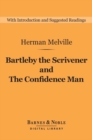 Bartleby the Scrivener and The Confidence Man (Barnes & Noble Digital Library) - eBook