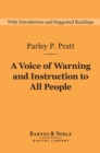 A Voice of Warning and Instruction to All People (Barnes & Noble Digital Library) : Or, An Introduction to the Faith and Doctrine of the Church of Latter- - eBook