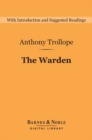 The Warden (Barnes & Noble Digital Library) - eBook