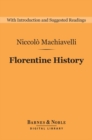 Florentine History (Barnes & Noble Digital Library) - eBook