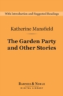 The Garden Party and Other Stories (Barnes & Noble Digital Library) - eBook