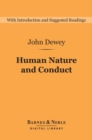 Human Nature and Conduct (Barnes & Noble Digital Library) - eBook