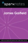James Garfield (SparkNotes Biography Guide) - eBook