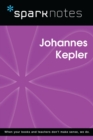 Johannes Kepler (SparkNotes Biography Guide) - eBook