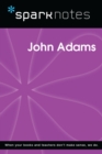 John Adams (SparkNotes Biography Guide) - eBook