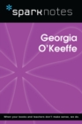 Georgia O'Keeffe (SparkNotes Biography Guide) - eBook