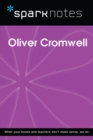 Oliver Cromwell (SparkNotes Biography Guide) - eBook