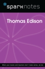 Thomas Edison (SparkNotes Biography Guide) - eBook