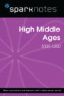 High Middle Ages (1000-1200) (SparkNotes History Note) - eBook