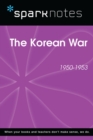 The Korean War (1950-1953) (SparkNotes History Note) - eBook