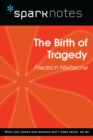The Birth of Tragedy (SparkNotes Philosophy Guide) - eBook