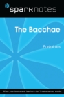 The Bacchae (SparkNotes Literature Guide) - eBook