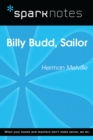 Billy Budd (SparkNotes Literature Guide) - eBook