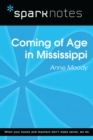 Coming of Age in Mississippi (SparkNotes Literature Guide) - eBook