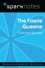 The Faerie Queen (SparkNotes Literature Guide) - eBook