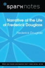 Narrative of the Life of Frederick Douglass (SparkNotes Literature Guide) - eBook