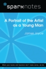 A Portrait of the Artist as a Young Man (SparkNotes Literature Guide) - eBook