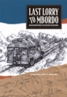 Last Lorry to Mbordo : Misadventures in Nation Building - eBook