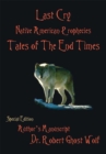 Last Cry - Native American Prophecies & Tales of the End Times - eBook