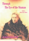 Through the Eye of the Shaman - the Nagual Returns - eBook