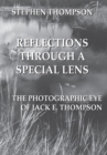 Reflections Through a Special Lens - eBook