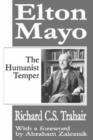 Elton Mayo : The Humanist Temper - Book
