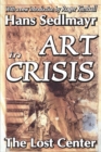 Art in Crisis : The Lost Center - Book