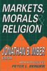 Markets, Morals, and Religion - Book
