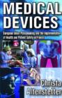 Medical Devices : European Union Policymaking and the Implementation of Health and Patient Safety in France - Book