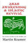 Arab Awakening and Islamic Revival : The Politics of Ideas in the Middle East - Book
