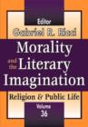 Morality and the Literary Imagination : Volume 36, Religion and Public Life - Book