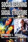 Social Learning and Social Structure : A General Theory of Crime and Deviance - Book