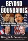 Beyond the Boundaries : A New Structure of Ambition in African American Politics - Book