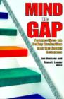 Mind the Gap : Perspectives on Policy Evaluation and the Social Sciences - Book