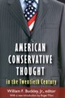 American Conservative Thought in the Twentieth Century - Book
